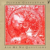 Djivan Gasparyan Ask Me No Questions артикул 8521b.