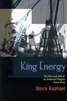 King Energy: The Rise and Fall of an Industrial Empire Gone Awry артикул 8649b.