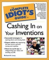 The Complete Idiot's Guide(R) to Cashing in On Your Inventions артикул 8657b.