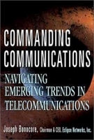 Commanding Communications : Navigating Emerging Trends in Telecommunications артикул 8689b.